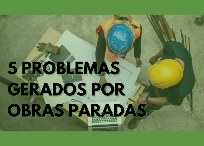 5 problemas gerados por obras paradas ou atrasadas