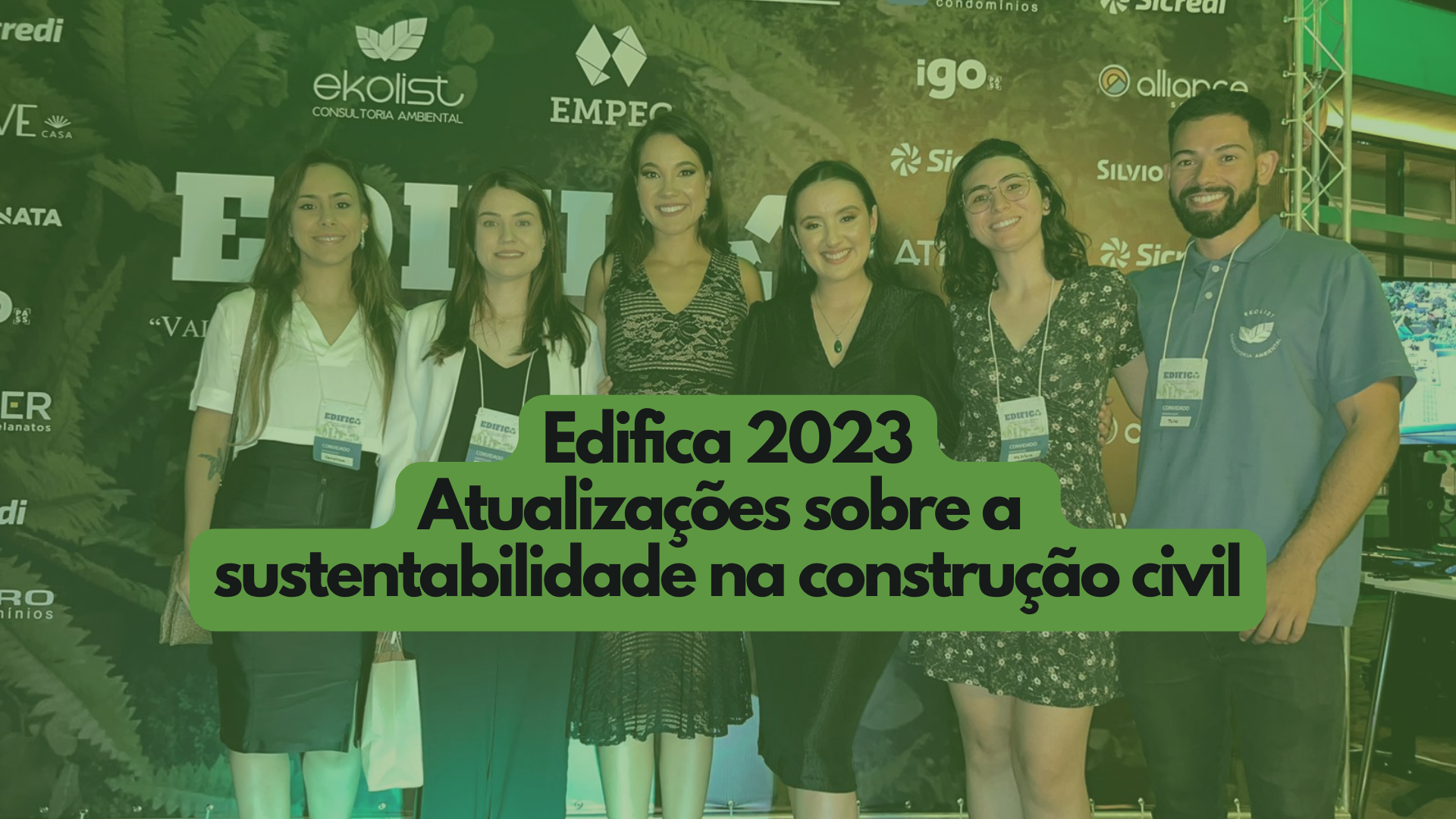 A sustentabilidade na construção civil: Edifica 2023