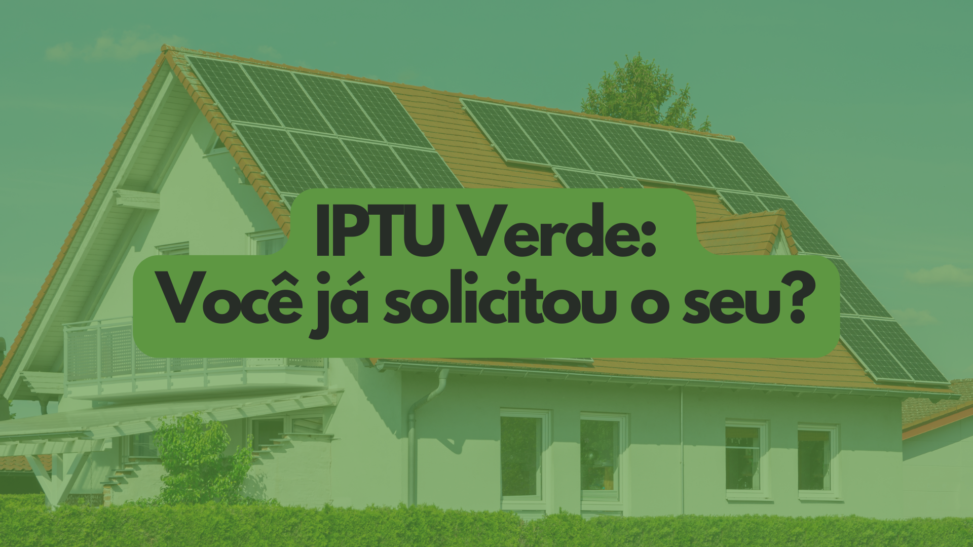 IPTU Verde: você já solicitou o seu?