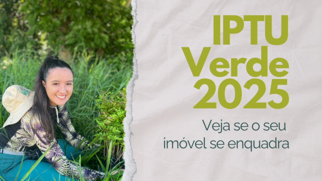 IPTU Verde: veja se o seu imóvel se enquadra